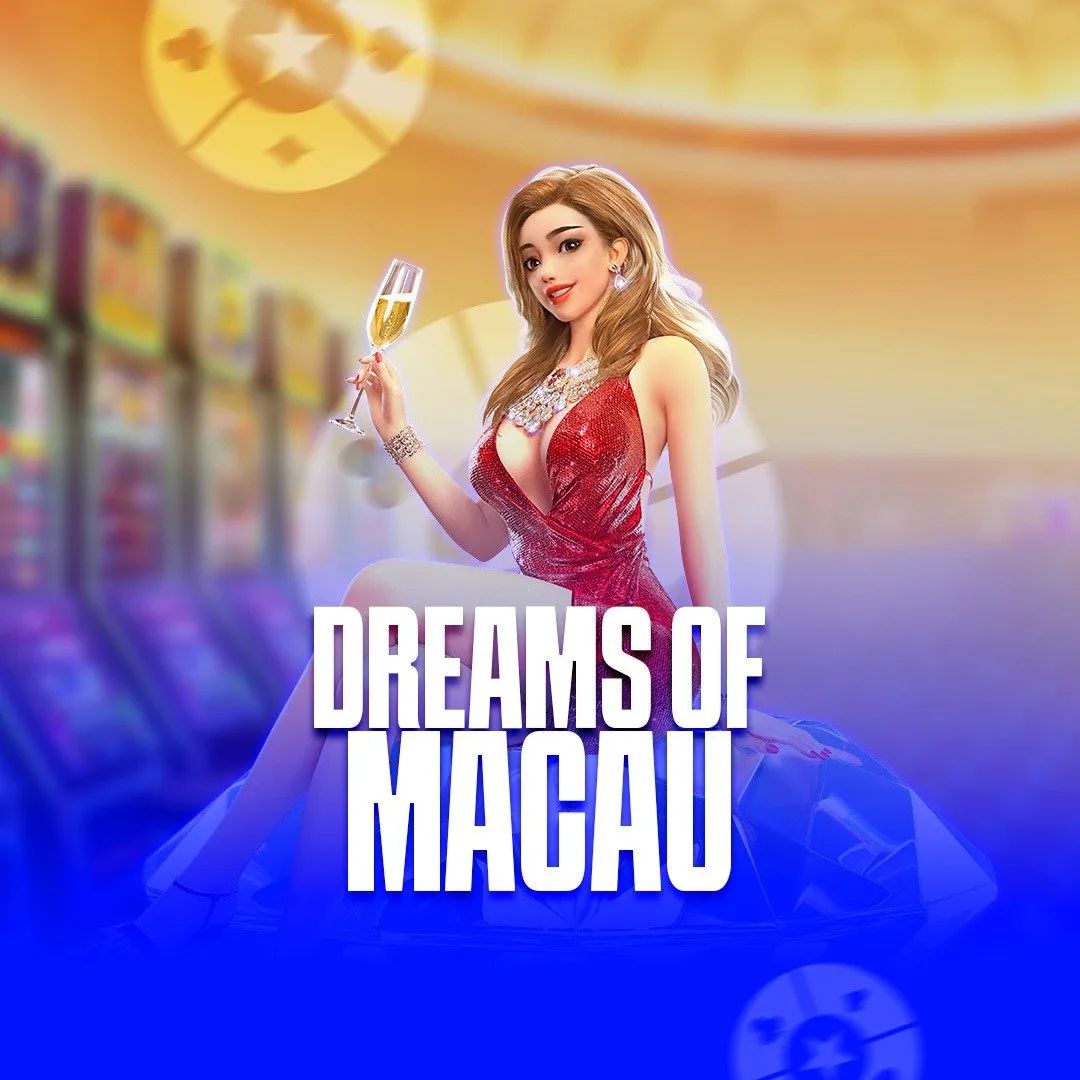 Dreams of Macau
