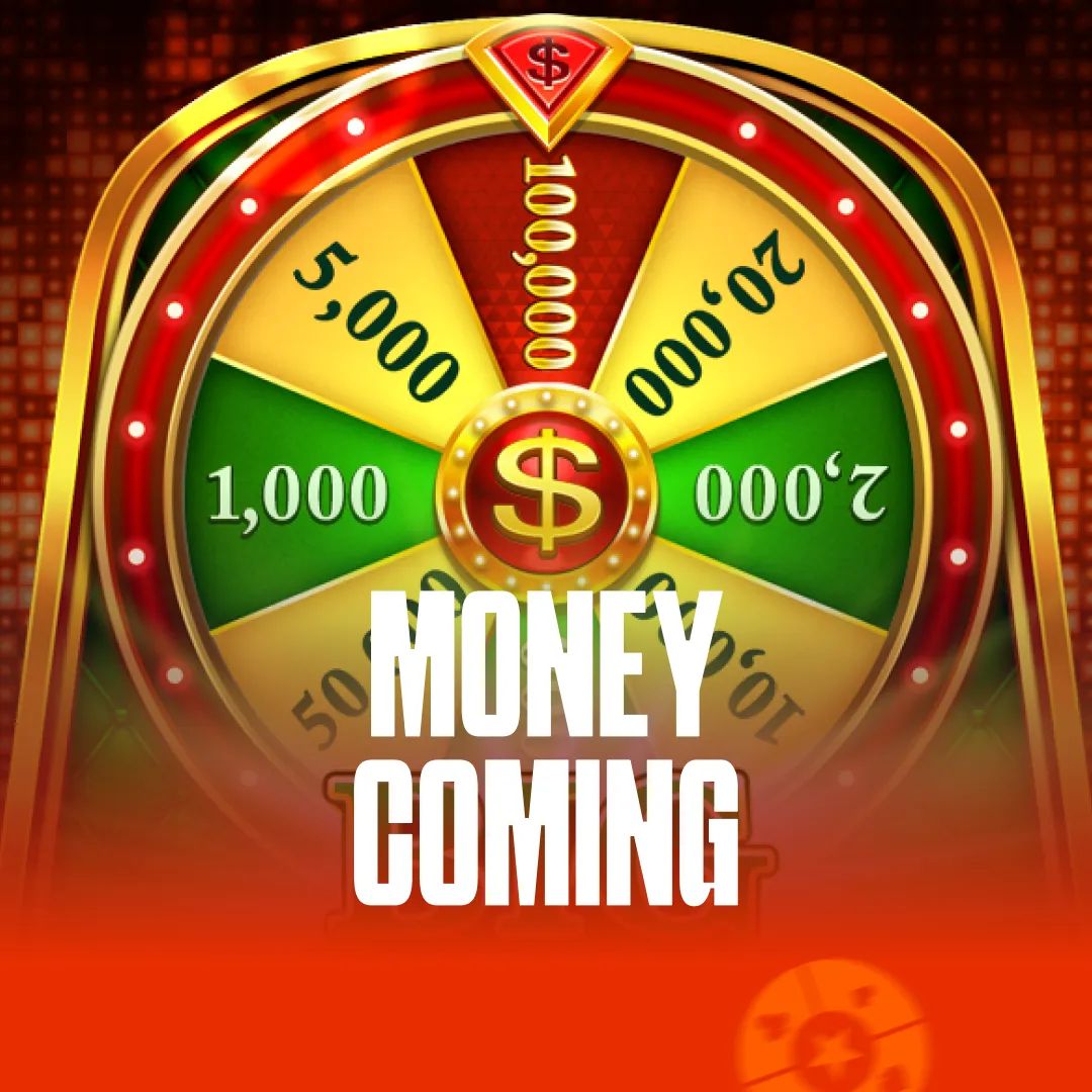 Money Coming