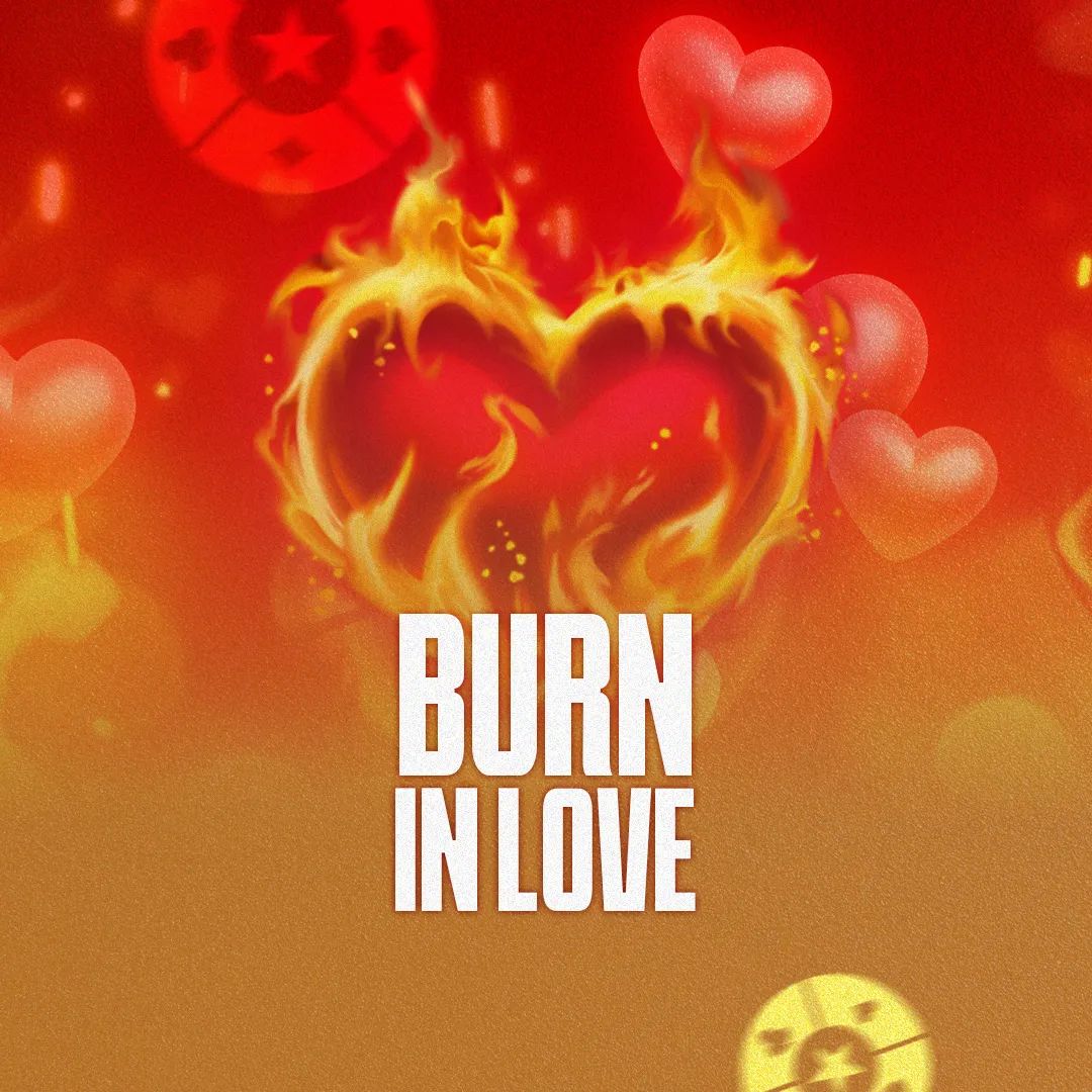 Burn in Love 95