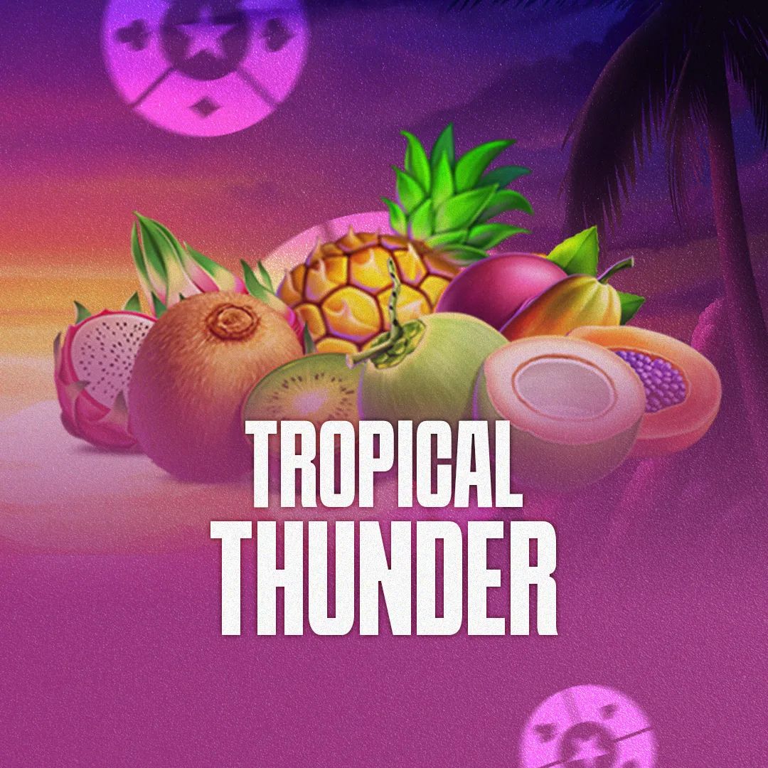 Tropical Thunder 95