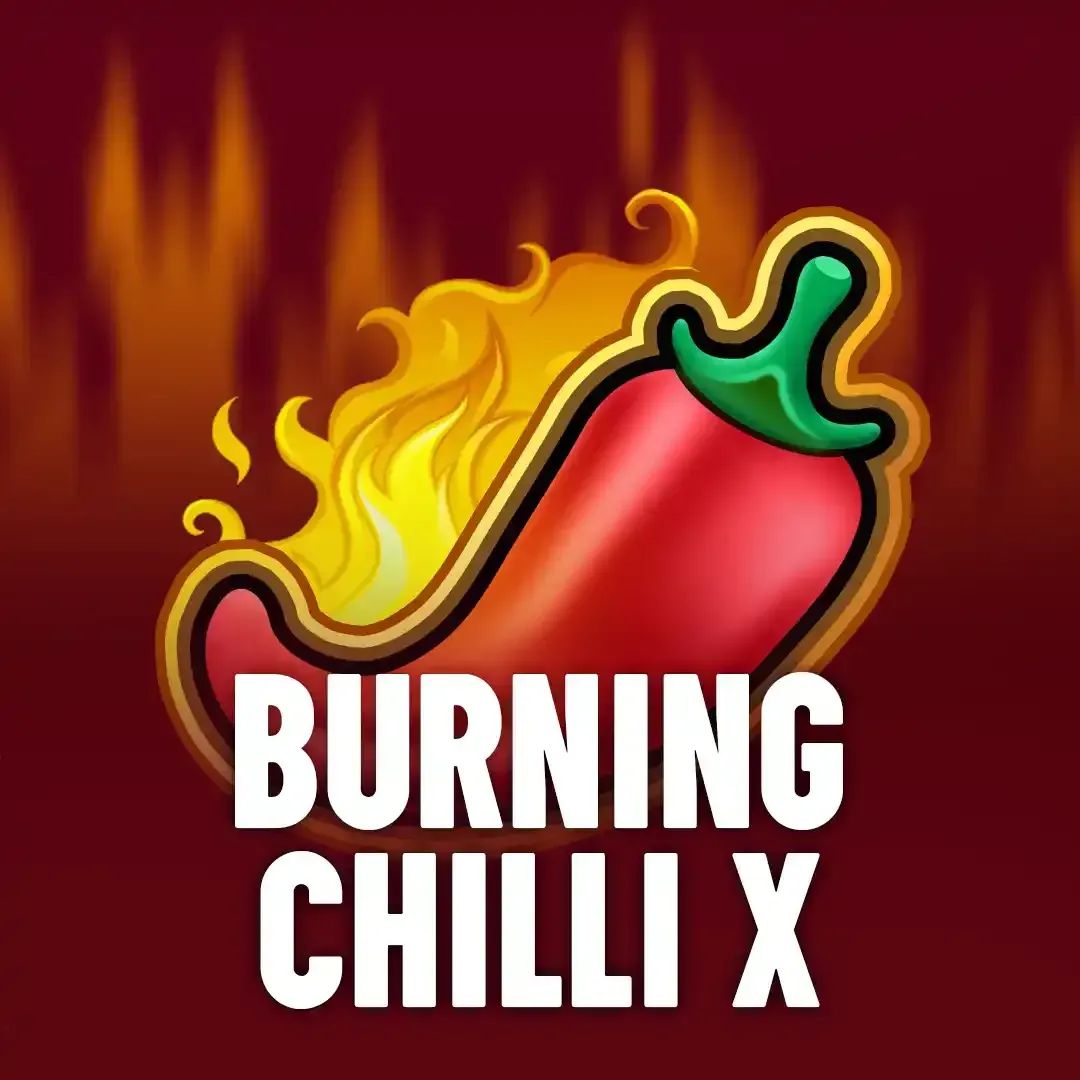 Burning Chilli X