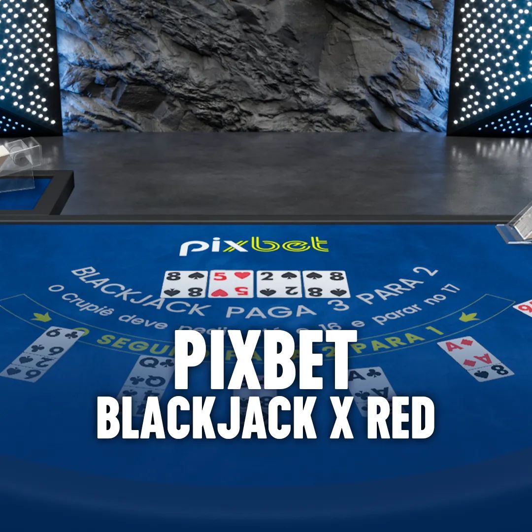 Pixbet BlackjackX Red; Premiados Pixbet;