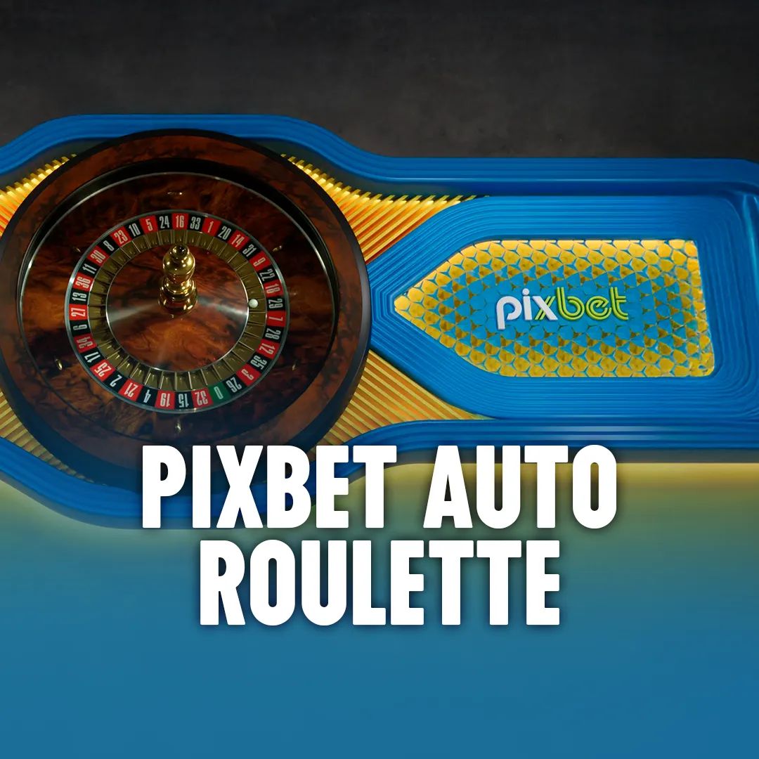 Pixbet Auto Roulette; Roleta Pixbet; Pixbet