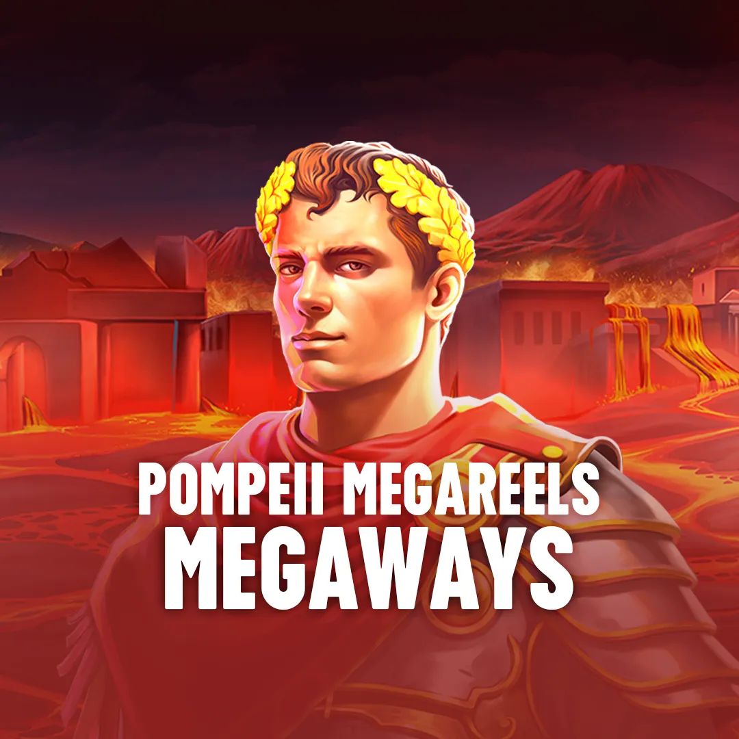 Pompeii Megareels Megaways