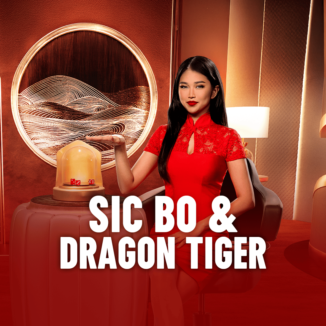 Sic Bo & Dragon Tiger
