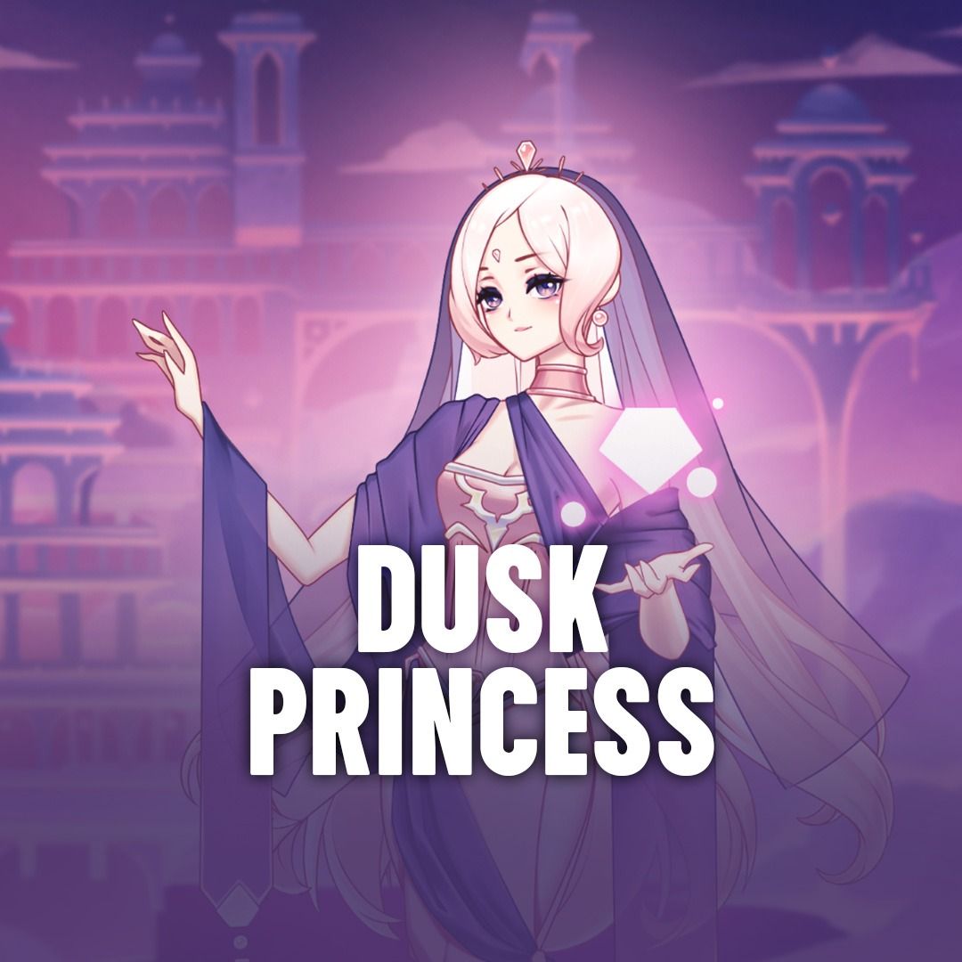 Dusk Princess