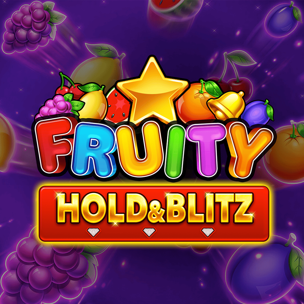 Fruity Hold & Blitz 95