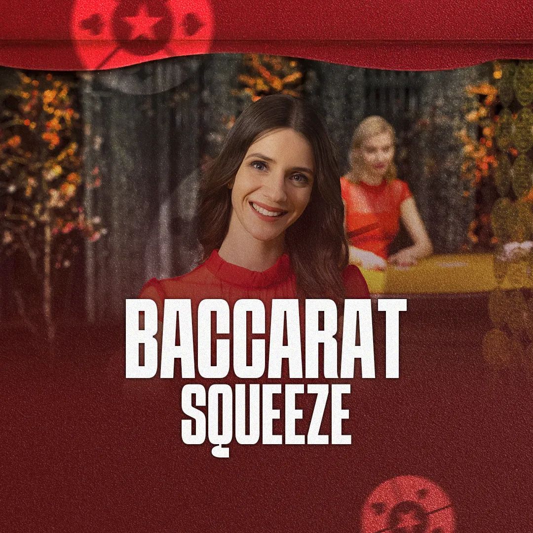 Baccarat Squeeze