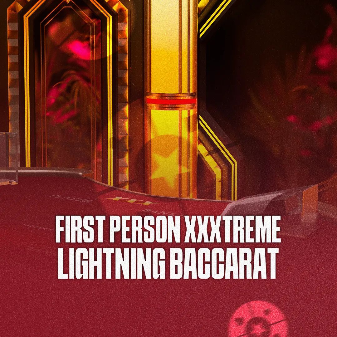 First Person XXXtreme Lightning Baccarat