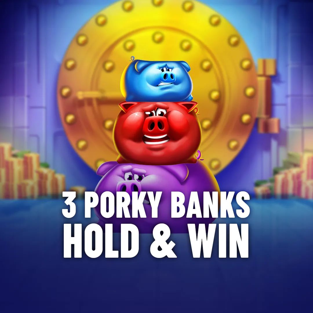 3 Porky Banks Hold & Win 95
