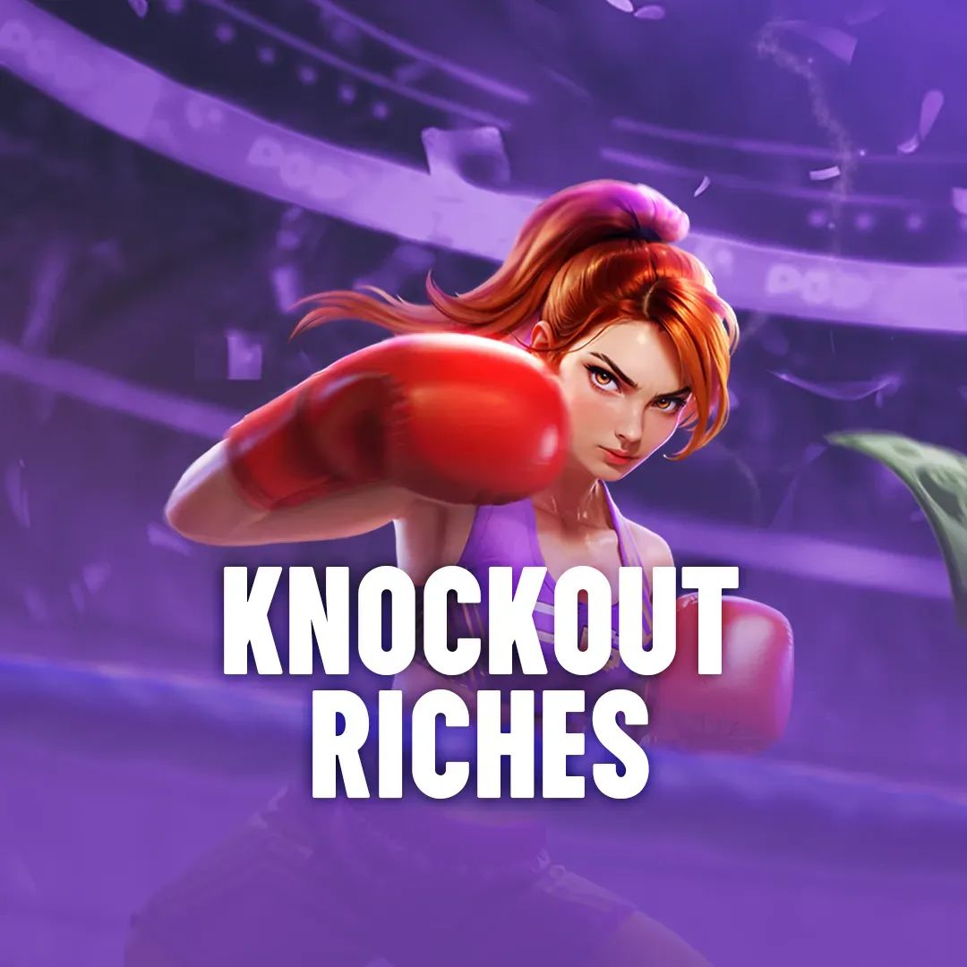 Knockout Riches
