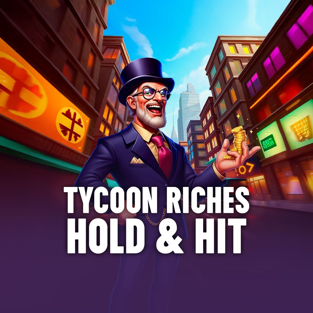 Tycoon Riches - Hold & Hit