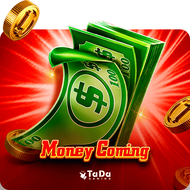 Money Coming